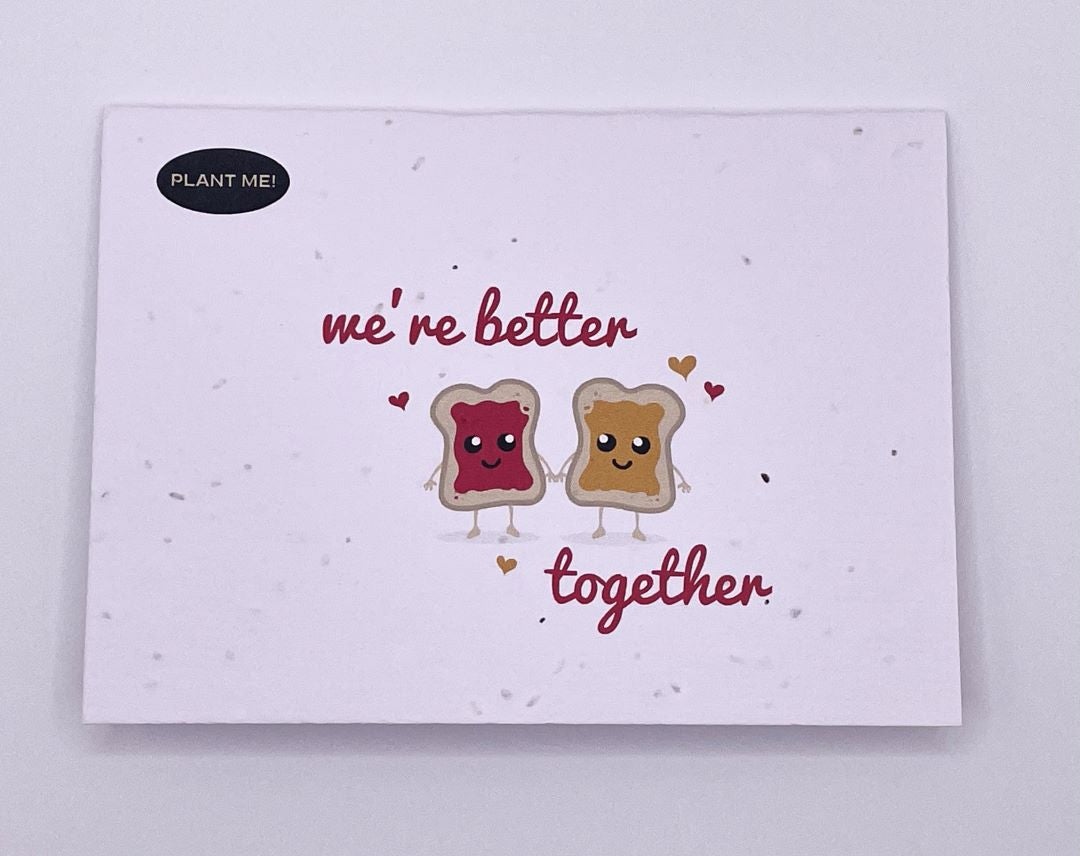 We Are Better Together Plantable Valentines Day Card, Canada
